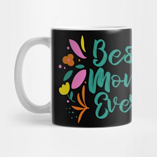 Best Mom Ever Mug